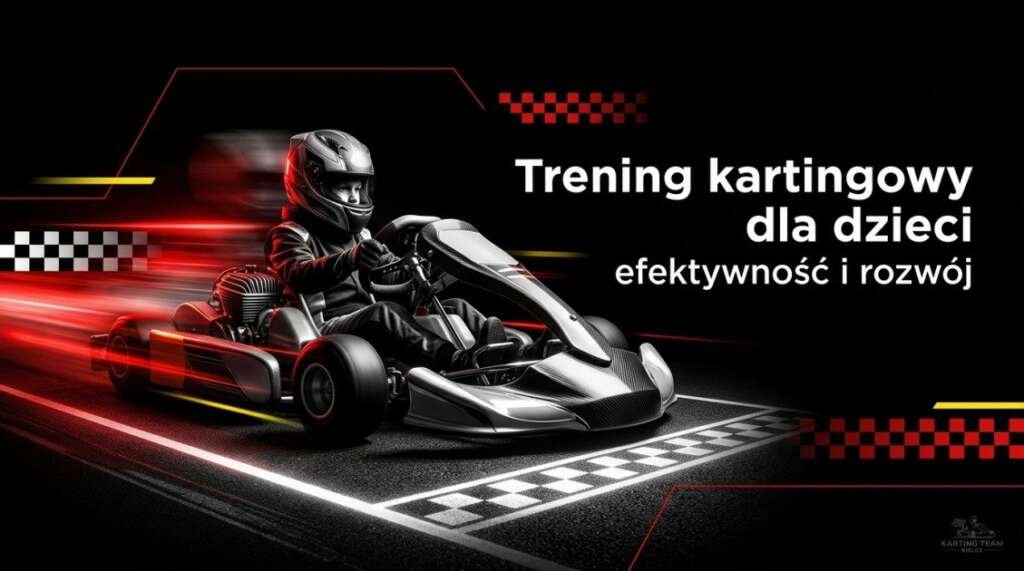 Trening kartingowy dla dzieci: efektywność i rozwój